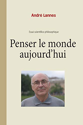 Télécharger Penser le monde aujourd'hui Gratuit