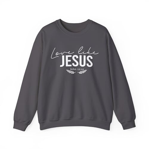 Unisex Crewneck Sweatshirts Love Like Jesus John 15:12 Two Sided Printing Christian Sweatshirts2