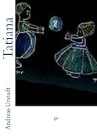 Tatiana (German Edition) 1522918698 Book Cover