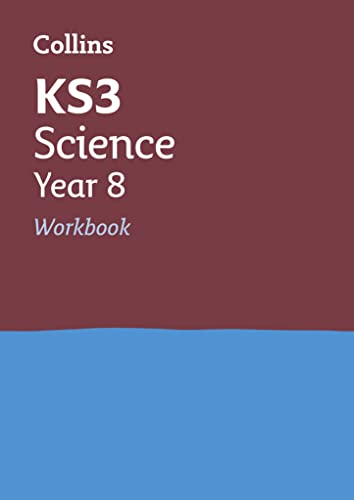 KS3 Science Year 8 Workbook: Prepare for Secondary School (Collins KS3 Revision),cover may vary