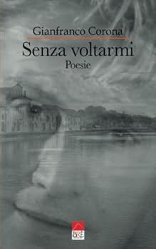 Paperback Senza voltarmi: Poesie [Italian] Book