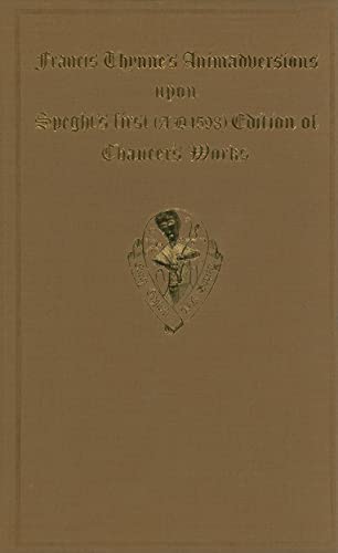 Francis Thynne Animadversions uppon Chaucer's Workes . . . 1598 (Early English Text Society Original Series)