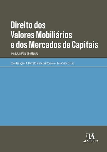 Direito dos valores mobiliários e dos mercados de capitais: angola, Brasil e Portugal