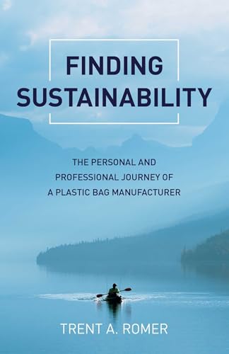 Finding Sustainability: The Personal and Professional Journey of a Plastic Bag Manufacturer
