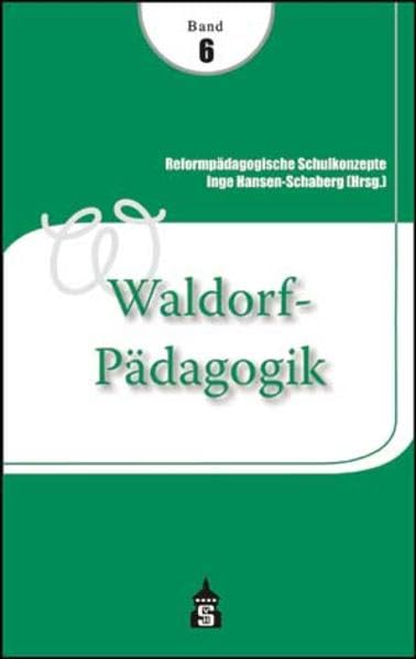 Waldorf-Pädagogik (Reformpädagogische Schulkonzepte)