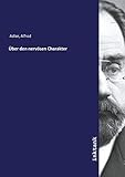 Über den nervösen Charakter - Alfred Adler 