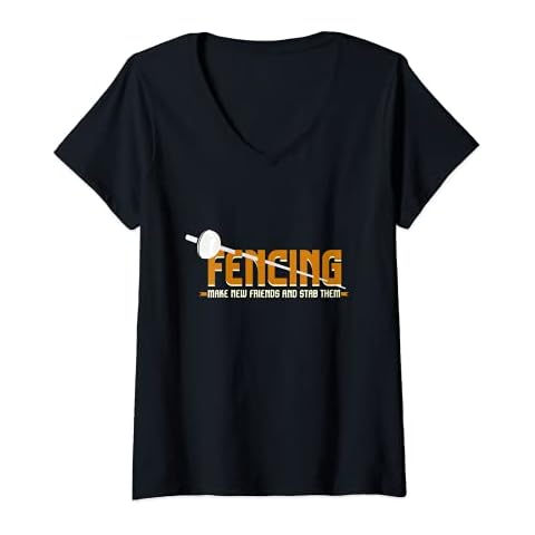 Womens Fencing Make New Friends And Stab Them I Fencing V-Neck T-Shirt Cover