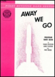 Away We Go: C Flute (First Division Band Course) 0769223249 Book Cover