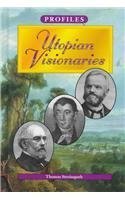 Hardcover Utopian Visionaries (Profiles Series Vol 29) Book