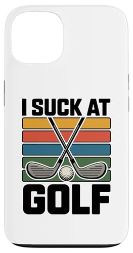 I Suck At Golf Joke ʔSt s Ȓj St X}zP[X iPhone 13 p