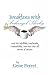 Breakfasts with Archangel Shecky: And His Infallible, Irrefutable, Unassailable, One-Size-Fits-All Secrets of Success