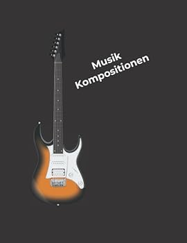Notenheft - Musik Kompositionen : Ca. A4, Notenbl?tter und Karierte Bl?tter F?r Kompositionen und Texte F?r Musiker, Songwriter, Komponisten