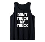 Funny Truck Shirt & Funny Truck Owner T-Shirts