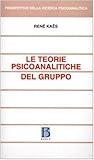 Le Teorie Psicoanalitiche Del Gruppo - 2