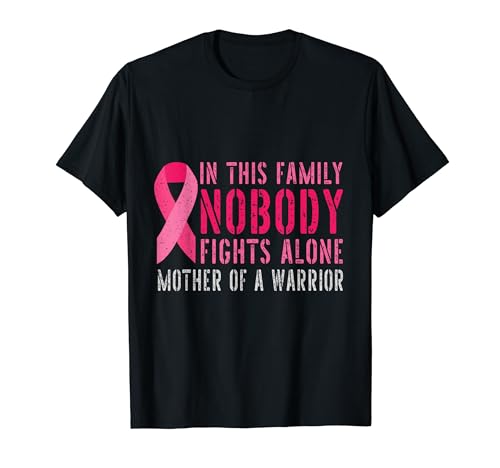 Mother of a Warrior Family Matching Breast Cancer T-Shirt