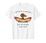 I Might Be A Handful But My Weiner Sure Isn't Funny Dog T-Shirt