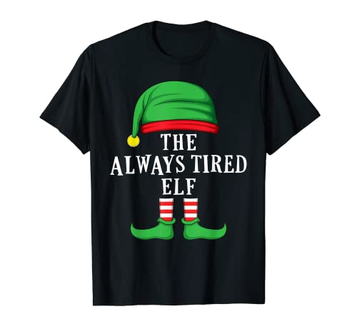 The Always Cansed Elf Christmas Family Matching Group Xmas Camiseta