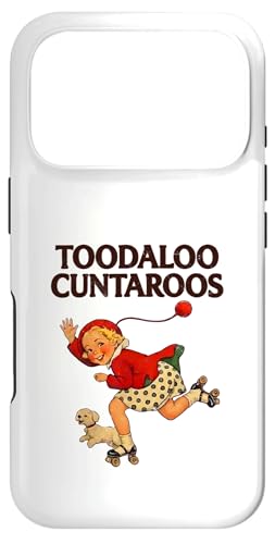 Toodaloo Cuntaroos Funny Sarcastic Retro Humor Meme Graphic �X�}�z�P�[�X iPhone 17 Pro �p