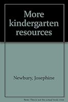 More kindergarten resources 0804213607 Book Cover