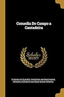 Comedia Do Campo a Cantadeira 1010181602 Book Cover