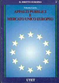 Appalti pubblici e Mercato unico europeo