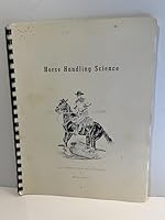 HORSE HANDLING SCIENCE Forty Six Illustrated Articles on Horse Handling Science B004IS24MM Book Cover