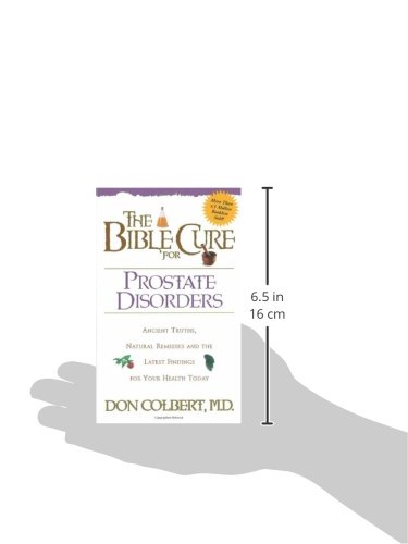 Siloam Press 208286 The Bible Cure For Prostate Disorders: Ancient Truths, Natural Remedies And The Latest Findings For Your Health Today thumb #1