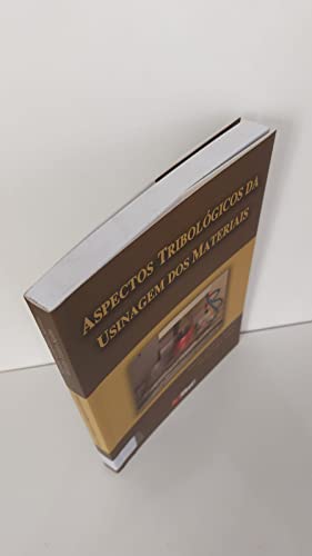 Aspectos Tribológicos Da Usinagem Dos Materiais