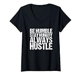 Womens Be Humble Stay Hungry Always Hustle V-Neck T-Shirt