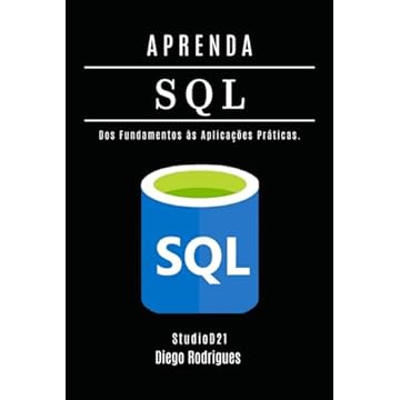 Capa do livro APRENDA SQL - Edição 2025: Domine Consultas Avançadas com Performance Escalável. Dos Fundamentos às Aplicações Práticas. (Data Extreme Brasil) (Portuguese Edition)