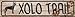 Xolo Trail Novelty Metal Small Street Sign K-094
