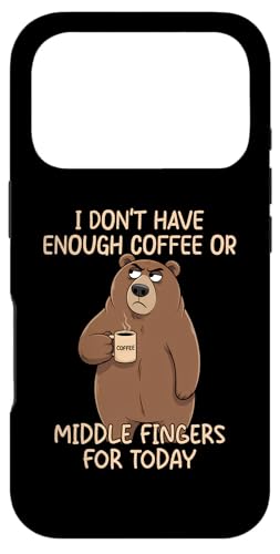 I Don't Have Enough Coffee Or Middle Fingers For Today �X�}�z�P�[�X iPhone 17 Pro �p