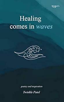 Paperback Poetry book Healing Comes In Waves Book