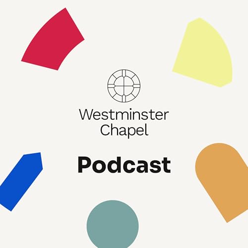Westminster Chapel Sermons Podcast Por Westminster Chapel arte de portada