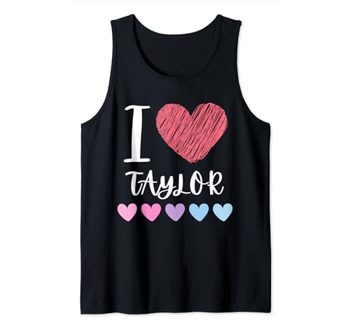 I Love TAYLOR Personalized Name Cool Birthday Party Tank Top