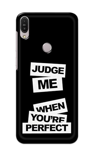 Image of Printed Hard Back Cover for Asus Zenfone Max Pro (M1) | Zenfone Max Pro M1 (5.99 inch) Back Cover (Judge Me Quote) -190724(DP)