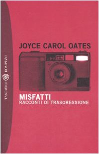 Misfatti. Racconti di trasgressione Misfatti. Racconti di trasgressione