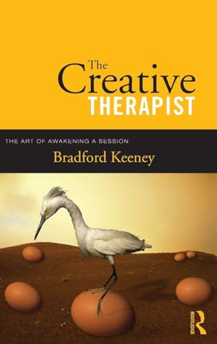 The Creative Therapist: The Art of Awakening a Session
