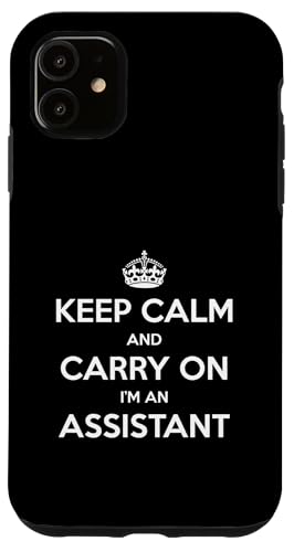 Keep Calm and Carry On I'm an Assistant - 面白い スマホケース iPhone 11 用