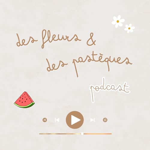 Des fleurs et des past&egrave;ques cover art