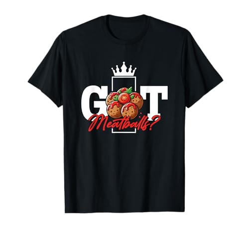 Meatball Lover Funny Italian Food Foodie I Love Meatballs T-Shirt