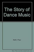 The Story of Dance Music B0006AREI0 Book Cover