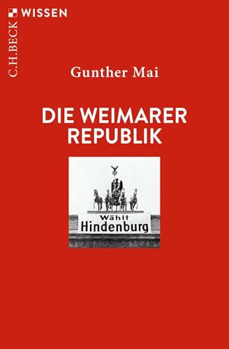 Die Weimarer Republik (C.H.BECK Wissen)