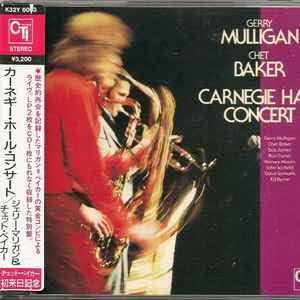 GERRY MULLIGAN CHET BAKER - Carnegie Hall Concert - Disque CD