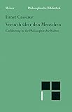 Versuch über den Menschen: Einführung in eine Philosophie der Kultur (Philosophische Bibliothek)