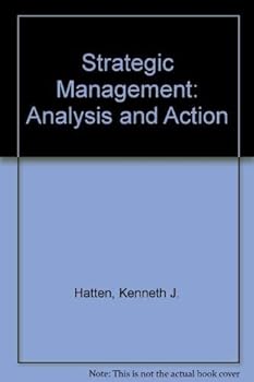 Hardcover Strategic Management: Analysis and Action Book