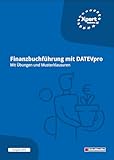 Finanzbuchführung mit DATEV - Mit Übungen und Musterklausuren: Ausgabe 2010