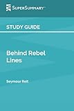 Study Guide: Behind Rebel Lines by Seymour Reit (SuperSummary)