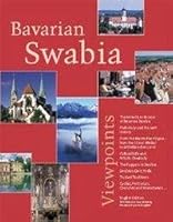 Bavarian Swabia - Viewpoints: From the Ries to the Allgäu - from the Ulmer Winkel to Wittelsbacher Land 393543801X Book Cover