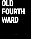  Old Fourth Ward: The Coffee Table Book